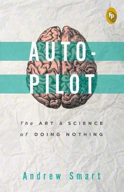 Autopilot by Andrew Smart [Paperback]