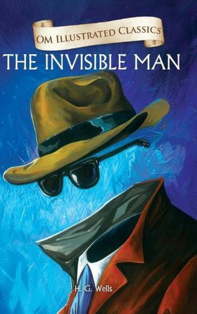 Children Classics - The Invisible Man by H.G. Wells [Hardcover]