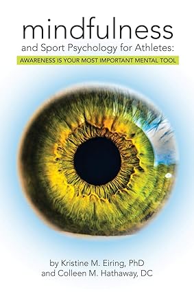 Mindfulness and Sport Psychology for Athletes by Kristine M Eiring, Colleen M Hathaway [Paperback]