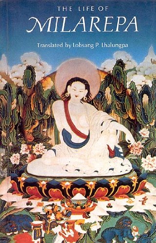 The Life of Milarepa by Lobsang P. Lhalunggpa, Lhalungpa [Paperback]
