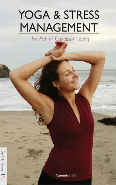 Yoga & Stress Management by Yatendra Pal [Paperback]