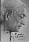 Freedom from the Known by J Krishnamurti [Paperback]