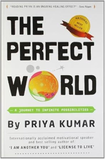 The Perfect World by Priya Kumar [Paperback]