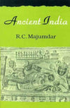 Ancient India by R. C. Majumdar [Hardcover]