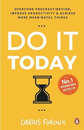 Do It Today by Darius Foroux [Paperback]