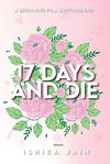17 Days and Die by Ishika Jain [Paperback]