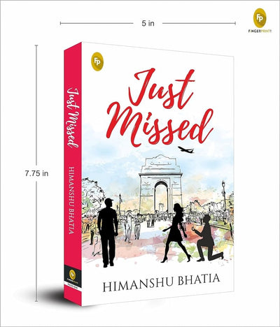 Just Missed by Himanshu Bhatia [Paperback]
