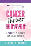 Cancer Thriver by Renuka Nirantar [Paperback]
