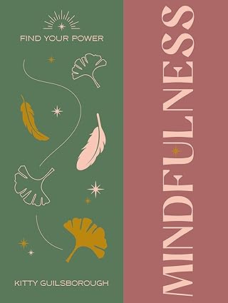 Find Your Power: Mindfulness by Alina Curtis [Hardcover]