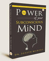 The Power Of Your Subconscious Mind by Dr Joseph Murphy [Hardcover]