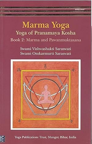 Marma Yoga by Swami Vishwashakti Saraswati, Swami Omkarmurti Saraswati [Paperback]