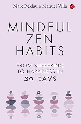 MINDFUL ZEN HABITS by Marc Reklau, Manuel Villa [Paperback]