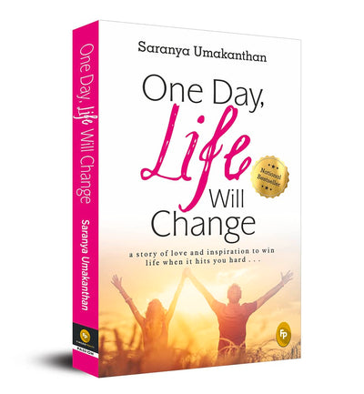 One Day, Life Will Change by Saranya Umakanthan [Paperback]