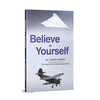 Believe in Yourself by Dr Joseph Murphy [Paperback]