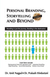 Personal Branding, Storytelling And Beyond by Dr. Amit Nagpal and Dr. Prakash Hindustani [Paperback]