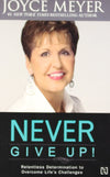 NEVER GIVE UP by Joyce Meyer [Paperback]