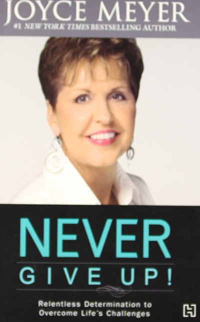 NEVER GIVE UP by Joyce Meyer [Paperback]