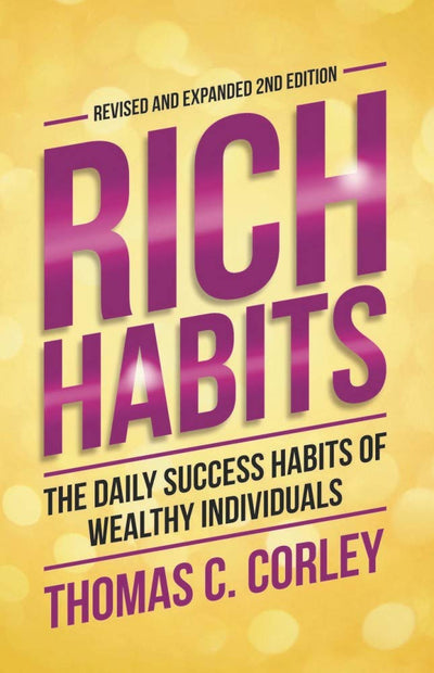 Rich Habits by Thomas C. Corley [Paperback]