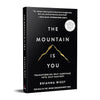 The Mountain Is You by Brianna Wiest [Paperback]