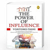 The Power of Influence by Yoritomo-Tashi [Paperback]