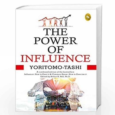 The Power of Influence by Yoritomo-Tashi [Paperback]