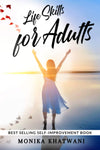 Life Skills for Adults by Monika Khatwani [Paperback]