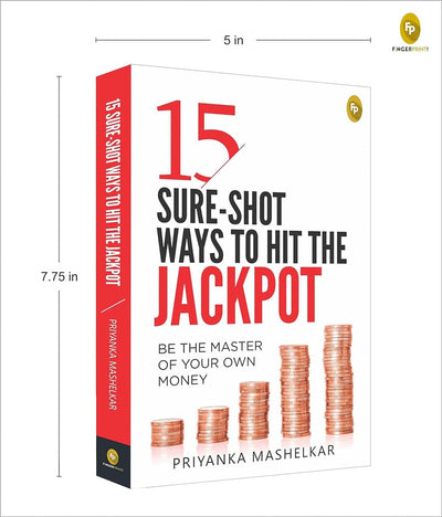 15 Sure-Shot Ways To Hit The Jackpot by Priyanka Mashelkar [Paperback]