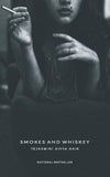 Smokes And Whiskey by Tejaswini Divya Naik [Paperback]