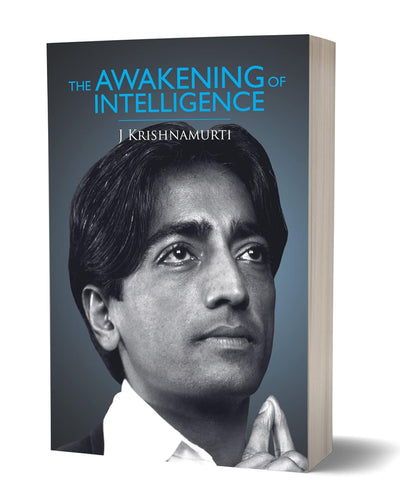 THE AWAKENING OF INTELLIGENCE by J.KRISHNAMURTI [Paperback]