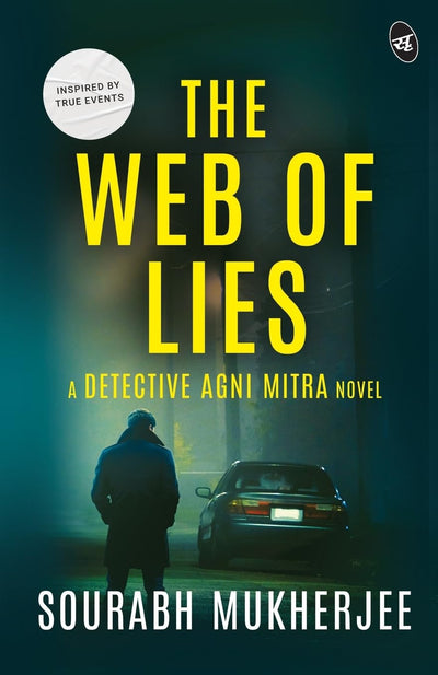 The Web of Lies by Sourabh Mukherjee [Paperback]