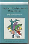 Yoga and Cardiovascular Management by Satyananda Saraswati [Paperback]