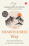 The Heartfulness Way by Joshua Pollock, Kamlesh D. Patel [Paperback]