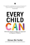 Every Child Can by Kiran Bir Sethi, Mohan Gudipati, Apoorva Bhandari [Paperback]