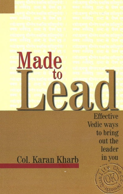 Made to Lead by Colonel Karan Kharb [Paperback]