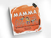 Mamma Mia by Pranoti Sheldenkar,Archana Rajagopal [Paperback]