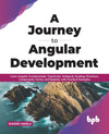 Journey to Angular Development by Sukesh Marla [Paperback]