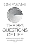 The Big Questions of Life by Om Swami [Paperback]