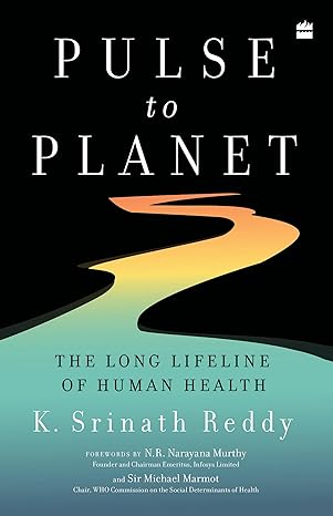 Pulse to Planet by K. Srinath Reddy [Paperback]