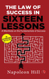 THE LAW OF SUCCESS IN SIXTEEN LESSONS by Napoleon Hill [Paperback]