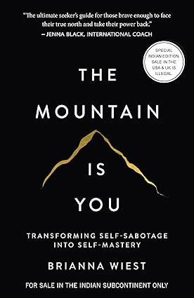 The Mountain Is You by Brianna Wiest [Paperback]