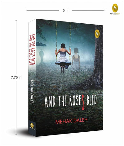 And The Roses Bled by Mehak Daleh [Paperback]