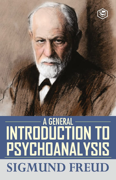 A General Introduction to Psychoanalysis by Sigmund Freud [Paperback]