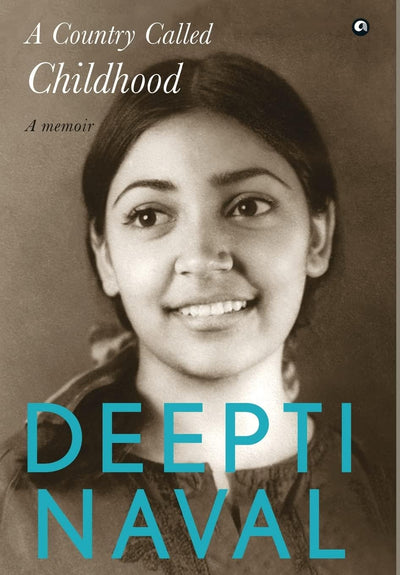 A COUNTRY CALLED CHILDHOOD by Deepti Naval [Hardcover]