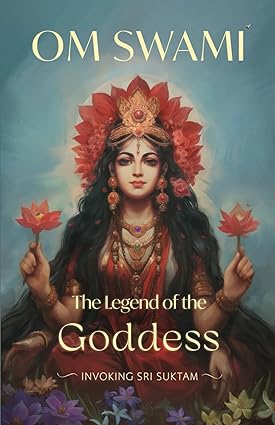 The Legend of the Goddess by Om Swami [Paperback]