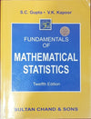 Fundamentals of Mathematical Statistics by S. C. Gupta, V. K. Kapoor [Paperback]