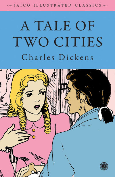 A Tale of Two Cities by Charles Dickens [Paperback]