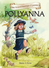 Pollyanna by Eleanor H. Porter [Hardcover]