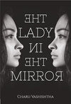 The Lady In The Mirror by Charu Vashishtha Gulati [Paperback]