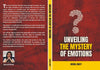 UNVEILING THE MYSTERY OF EMOTIONS by Heeral Bhatt [Paperback]