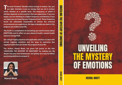 UNVEILING THE MYSTERY OF EMOTIONS by Heeral Bhatt [Paperback]
